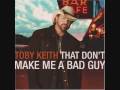 Toby Keith - Hurt A Lot Worse When You Go