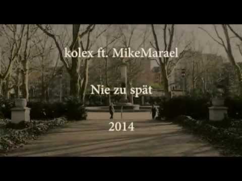 kolex ft. MikeMaraeL - Nie zu spät (official Trailer)