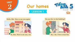 Tiếng Anh lớp 5 | Unit 2: Our homes – Lesson 1 | Kết Nối Tri Thức