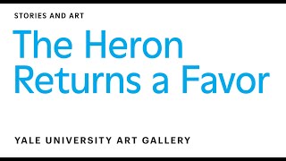 The Heron Returns a Favor