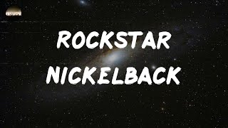 Nickelback - Rockstar (Lyrics)