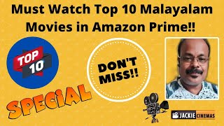 Malayalam Top 10 Must Watch Movies In Amazon Prime | Jackiesekar | Jackie Cinemas