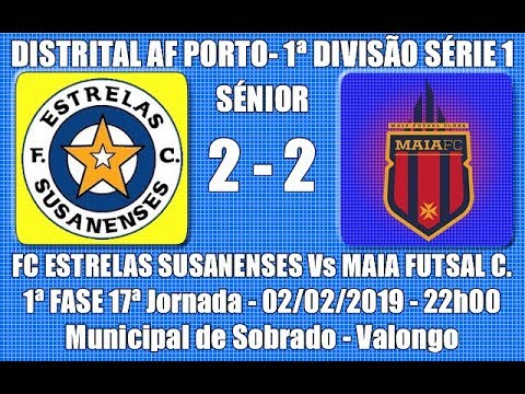 Distrital AF Porto - 1ª Divi. Série 1 - 17ª Jorn. 1ª Fase "FCE Susanenses Vs Maia FC" 2018/19