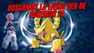CONTINUAMOS LA LIVING DEX DE ZA H #pokemon