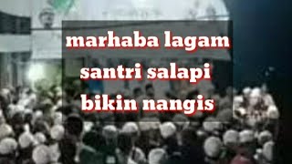 Download lagu Lagam Marhaba  baru  ponpes asogiri tanah baru bogor mp3