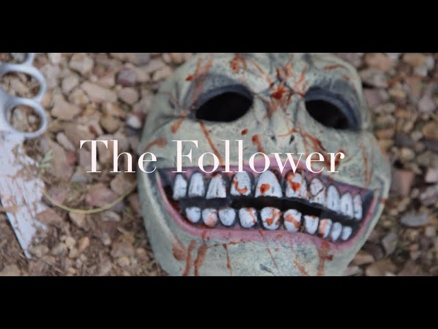 The Follower - A Horror Short Film