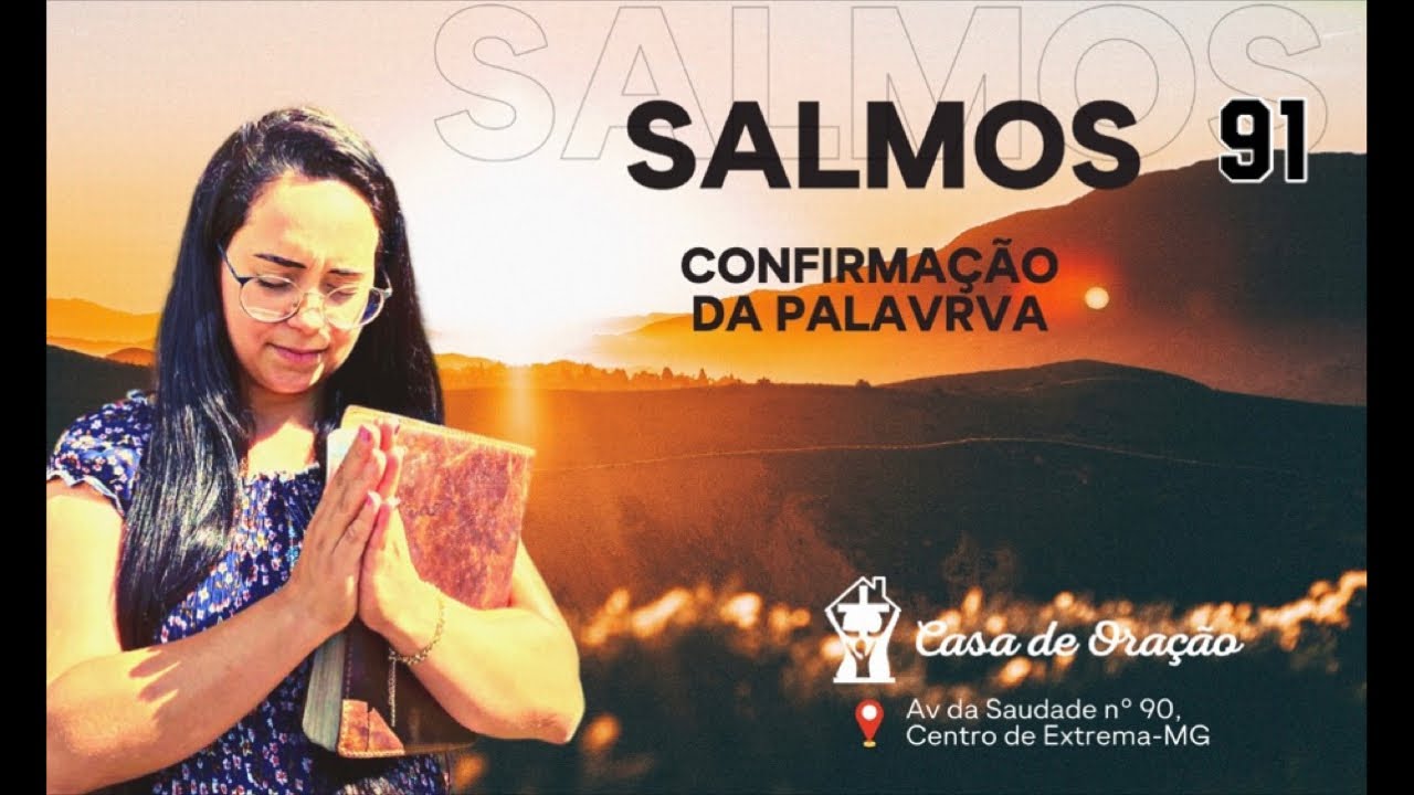 Salmos 91 Confirmação da Palavra