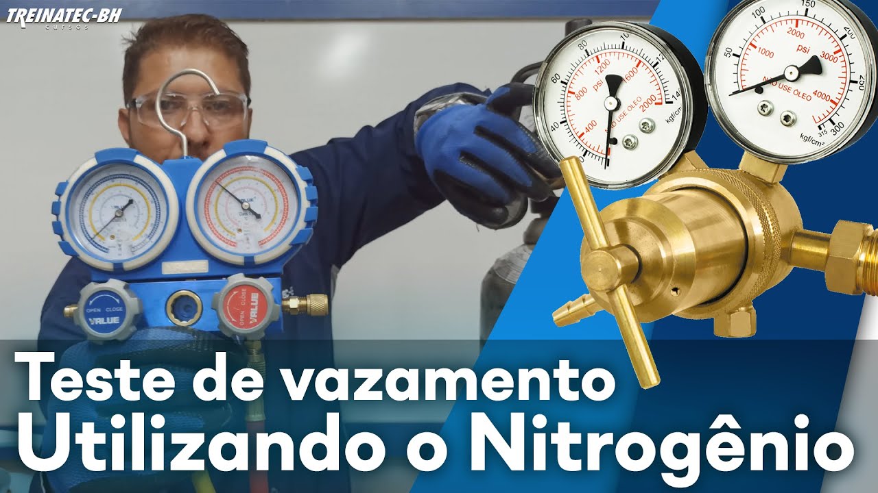 Como fazer o teste de vazamento Utilizando o Nitrogênio