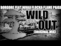 Borgore feat Waka Flocka Flame Paige - Wild Out ...