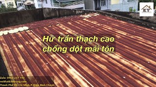 Nhận xử lý chống dột mái tôn, tránh hư hỏng trần thạch cao tại Thủ Đức, HCM