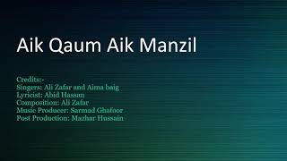 Aik Qaum Aik Manzil Lyrics Ali Zafar and Aima Biag