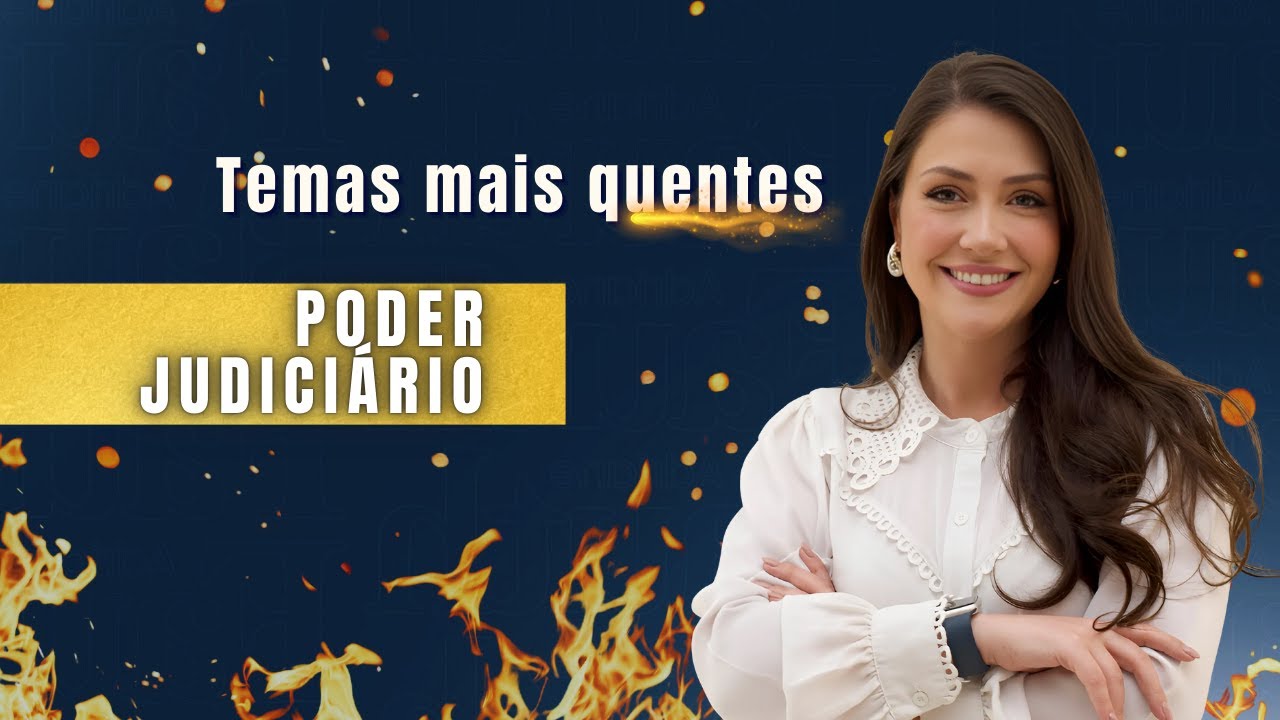Temas quentes - Garantias do Poder Judiciário | Direito Constitucional | Adriane Fauth