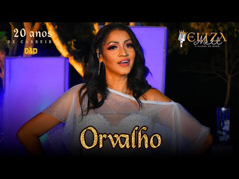 Eliza Mell - Orvalho (DVD 20 anos)