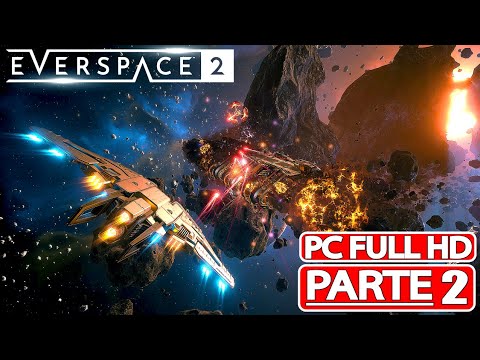 EVERSPACE 2 Gameplay Walkthrough ITA PARTE 2 [PC Full HD] - No Commentary