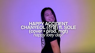 Download lagu Happy Accident - CHANYEOL (찬열) ft. SOLE (Cover) • prod. mgt mp3