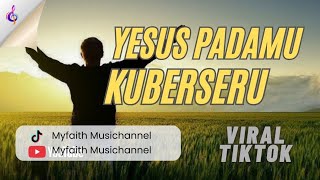 Download lagu YESUS PADAMU KUBERSERU (Symphony Worship)丨Cover Myfaith Musichannel mp3 Download lagu YESUS PADAMU KUBERSERU (Symphony Worship)丨Cover Myfaith Musichannel mp3