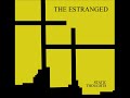 The Estranged "Don't They Know"