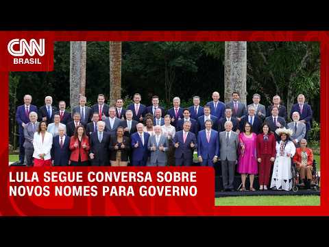 Lula estuda nomes para composição de seu quarto governo; veja | CNN AGORA