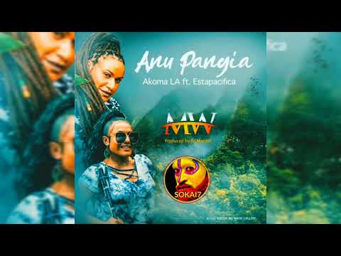 ANU PANGIA (2021) - Akoma LA Feat. ESTAPACIFICA [ Prod.By DJ MANZIN ]