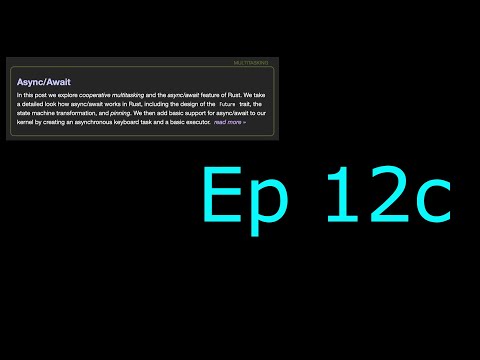 Writing an OS in Rust - Part 12c - A Simple Executor