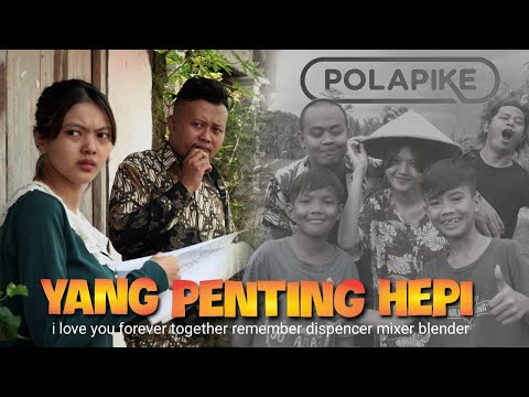 yang-penting-hepi-polapike-film-pendek-ngapak-kebumen