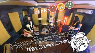 Roller Coaster  - Happy Three Friends (blink-182 cover)