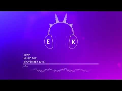 Trap Mix - November 2015 - FT Killer Sounds