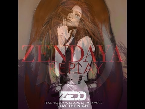 Zedd ft. Haley Williams+Zendaya (Replay the Night!) Mashup