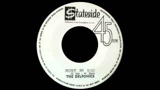 The Delfonics - Hurt So Bad