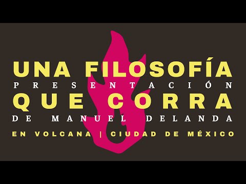 MANUEL DELANDA | UNA FILOSOFÍA QUE CORRA