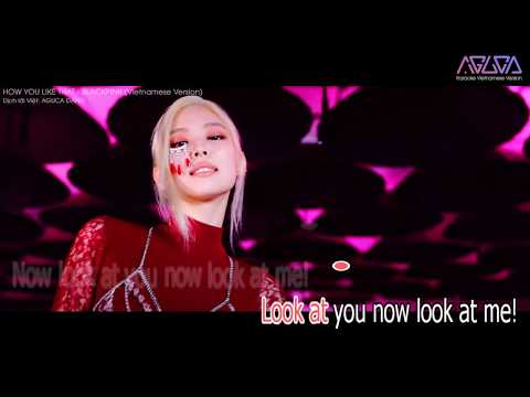 [Karaoke Việt + Audio] HOW YOU LIKE THAT - BLACKPINK