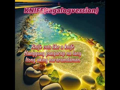 KNIFE(tagalog version) lyrics-vhen Bautista and wahashtini tandem