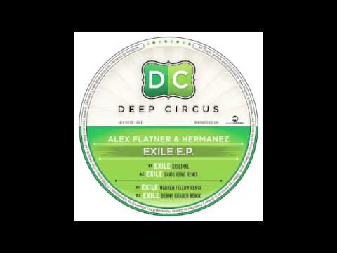 Alex Flatner & Hermanez - Exile - (Benny Grauer Remix) - Deep Circus 010