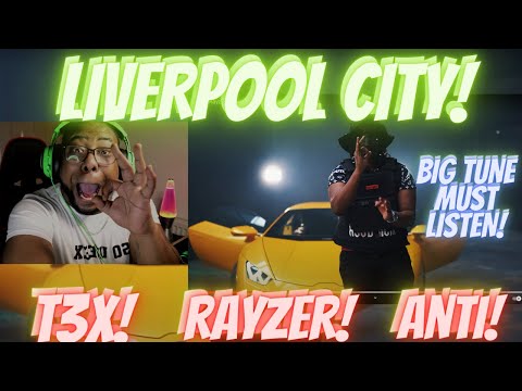 AHH YESS THIS IS A BANGER!!! T3X X Rayzer ft Anti   Liverpool City Music Video