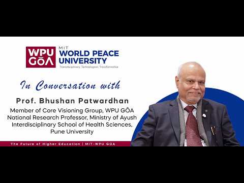 Prof. Bhushan Patwardhan on Transdisciplinary Education in Bharat | WPU Goa
