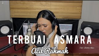 Download lagu ACIL RAHMAH - Terbuai Asmara || Cover mp3 Download lagu ACIL RAHMAH - Terbuai Asmara || Cover mp3