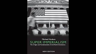 Super Imperialism: The Origin and Fundamentals of U.S. World Dominance — When Deficits Become Power