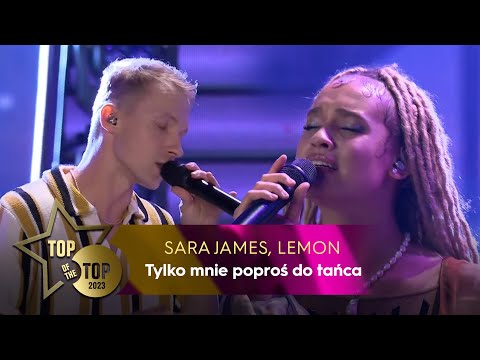 Sara James, LemON - Tylko mnie poproś do tańca | TOP OF THE TOP Sopot Festival