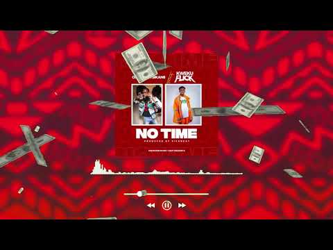 Oseikrom Sikanii ft  Kweku Flick - No Time (Audio Slides)