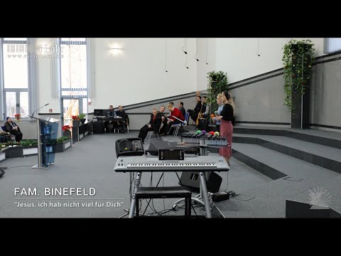 FECG Lahr - Fam. Binefeld - ”Jesus, ich hab nicht viel für Dich”