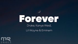 Drake &amp; Eminem - Forever (Lyrics) FT. Kanye West, Lil Wayne