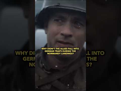 Why didn't the Allies fall into German traps during the Normandy landings? #shorts