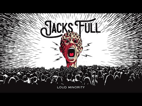 Jacks Full - Loud Minority (Full Album)