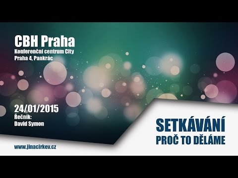 2015/01/24 CBH - Setkávání, proč to děláme - David Symon