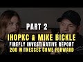 PART 2: MIKE BICKLE & IHOPKC Firefly Investigation