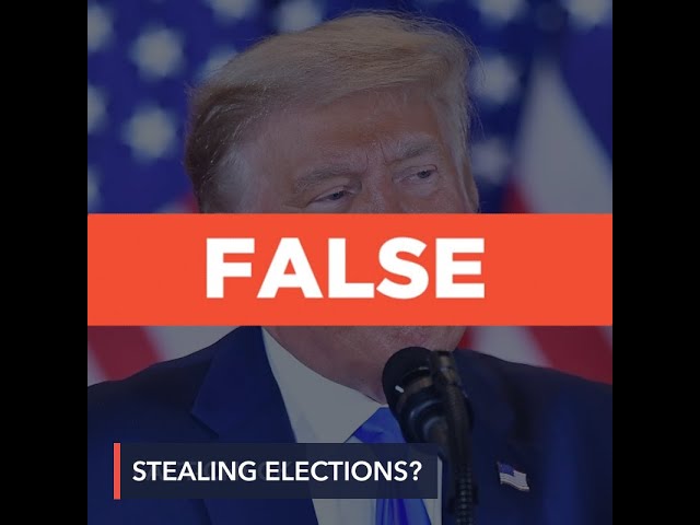 FALSE: Trump won through ‘legal votes’ and opponents trying to steal election