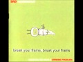 Bad Astronaut - Break Your Frame 