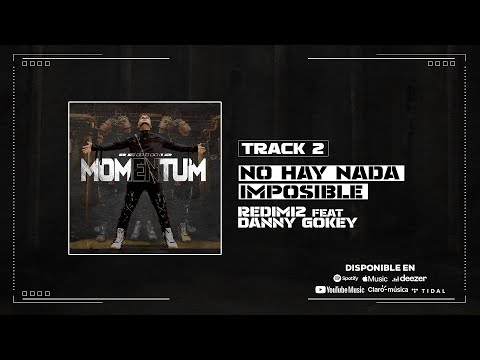 Redimi2 - No Hay Nada Imposible feat Danny Gokey  (Audio)