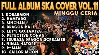 Download lagu FULL ALBUM SKA COVER VOL.11 - NOSTALGIA KARTUN MINGGU CERIA (RUDE VIBES) mp3 Download lagu FULL ALBUM SKA COVER VOL.11 - NOSTALGIA KARTUN MINGGU CERIA (RUDE VIBES) mp3
