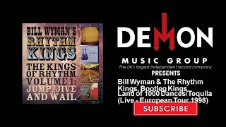 Bill Wyman &amp; The Rhythm Kings, Bootleg Kings - Land of 1000 Dances/Tequila